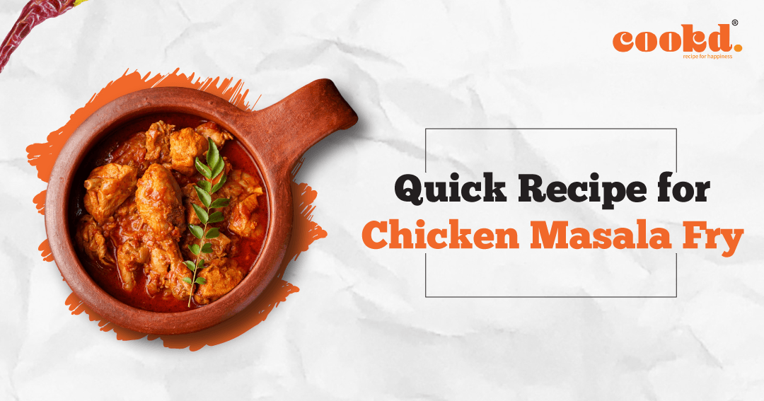 Quick Recipe for Chicken Masala Fry Cookd Ventures