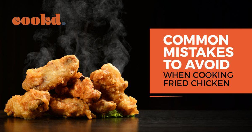 Chicken Mistake 10 Common Mistakes To Avoid When Cooking Fried Chicken - Cookd Ventures ...