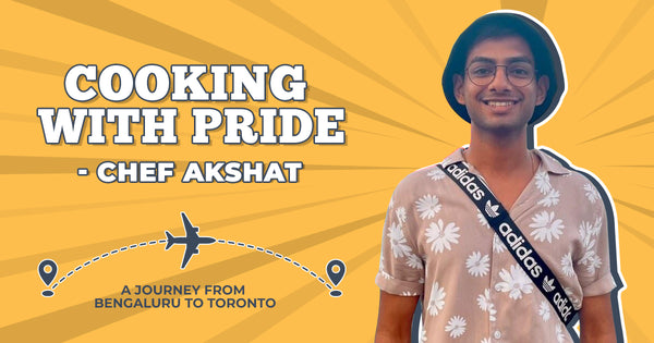Cooking with Pride - Chef Akshat