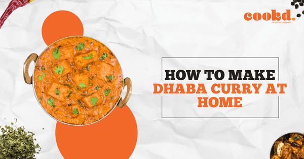 How To Make Dhaba Curry At Home