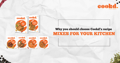 Why You Should Choose Cookd’s Recipe Mixes For Your Kitchen